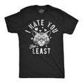 Mens Funny T Shirts I Hate You The Least Sarcastic Kitten Graphic Novelty Tee Unisex T-shirt, Sweatshirt, Hoodie, Long Sleeve Tee - T-Shirt, Sweatshirt, Hoodie