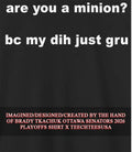 Are you a minion bc my dih just gru shirt Unisex T-shirt, Sweatshirt, Hoodie, Long Sleeve Tee - T-Shirt, Sweatshirt, Hoodie