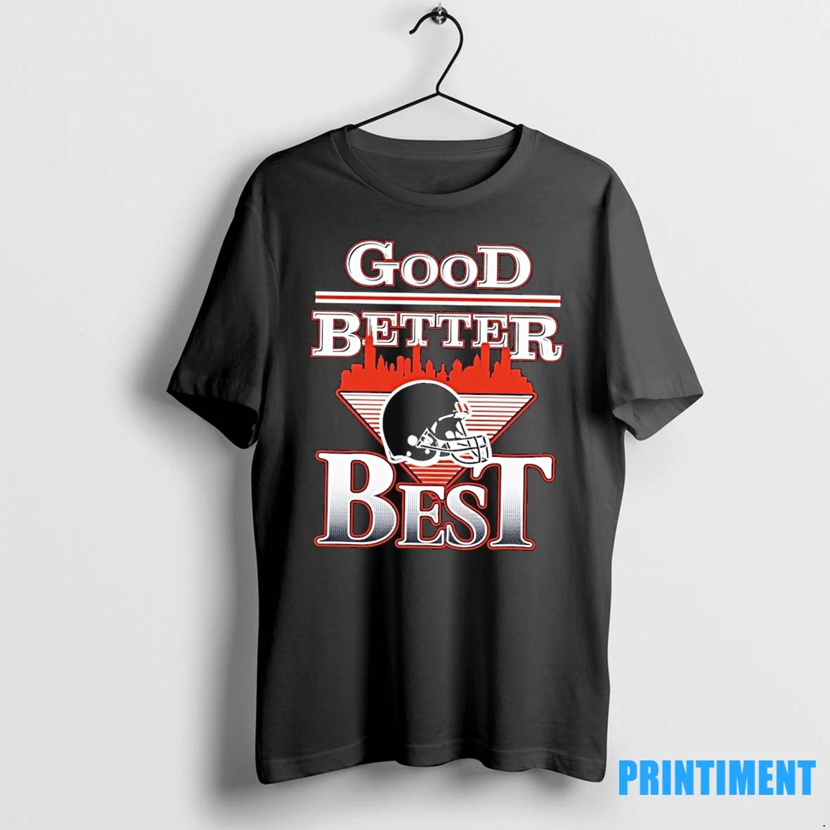 Good Better Best Tshirts Sweater Unisex T-shirt, Sweatshirt, Hoodie, Long Sleeve Tee - T-Shirt, Sweatshirt, Hoodie