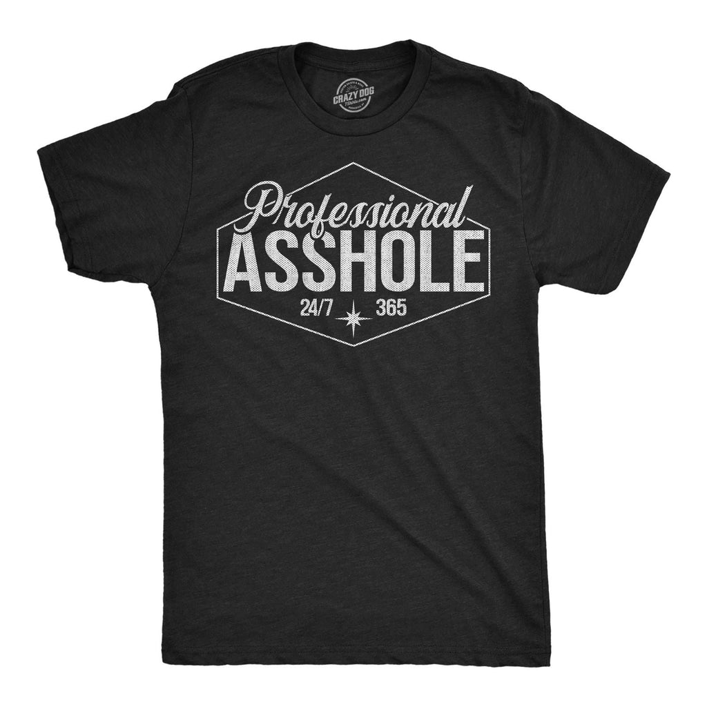 Mens Funny T Shirts Professional  Sarcastic Graphic Novelty Tee For Men Unisex T-shirt, Sweatshirt, Hoodie, Long Sleeve Tee - T-Shirt, Sweatshirt, Hoodie