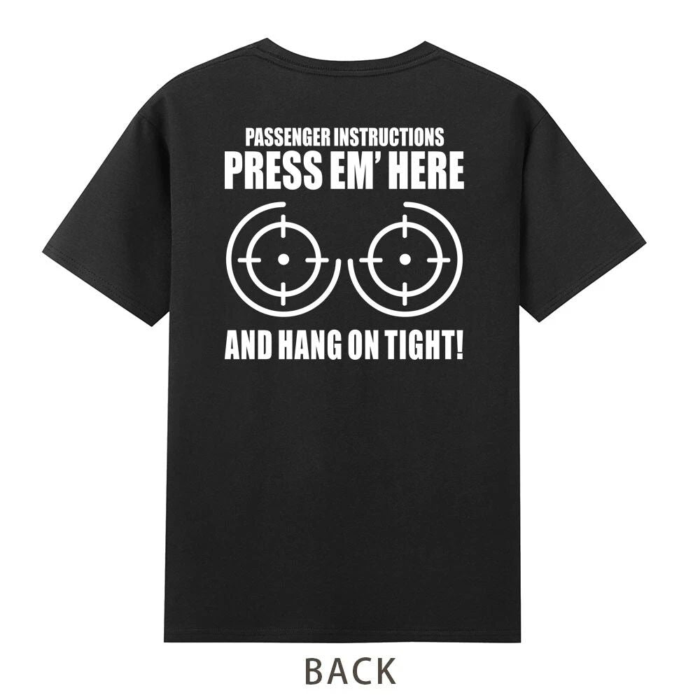 Passenger Instructions Press Your Boobs Here And Hang On Tight Biker T-Shirt Unisex T-shirt, Sweatshirt, Hoodie, Long Sleeve Tee - T-Shirt, Sweatshirt, Hoodie