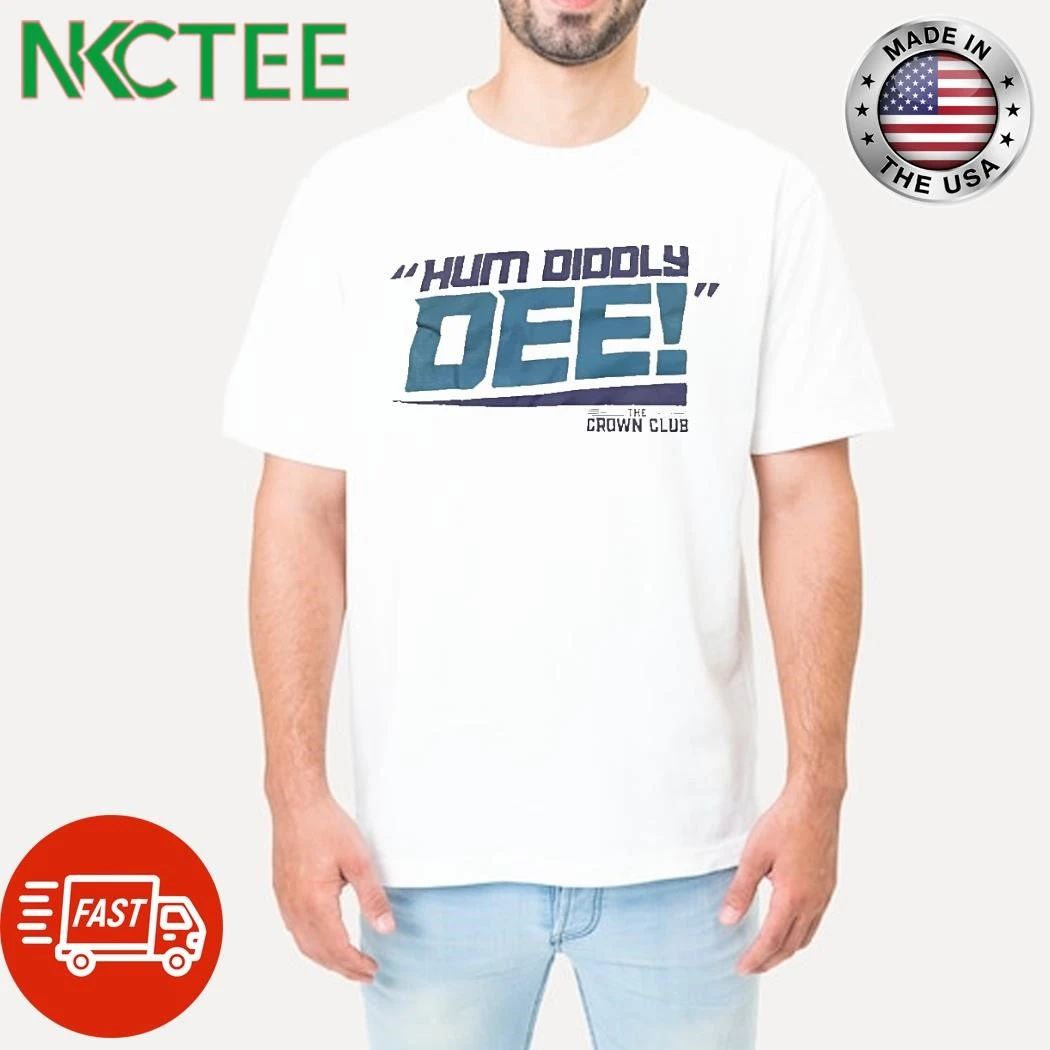 Hum Diddly Dee The Crown Club shirt Unisex T-shirt, Sweatshirt, Hoodie, Long Sleeve Tee - T-Shirt, Sweatshirt, Hoodie