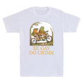 Frog and Toad Be Gay Do Crime Novelty Funny Men's Short Sleeve T-Shirt Cotton Unisex T-shirt, Sweatshirt, Hoodie, Long Sleeve Tee - T-Shirt, Sweatshirt, Hoodie