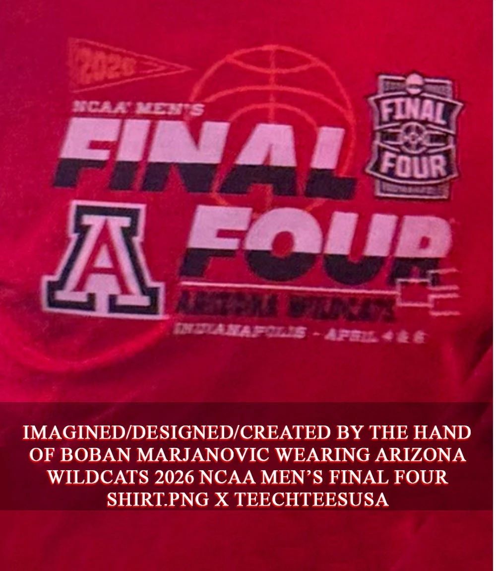 Boban Marjanovic wearing Arizona Wildcats 2026 NCAA Mens Basketball Final Four shirt Unisex T-shirt, Sweatshirt, Hoodie, Long Sleeve Tee - T-Shirt, Sweatshirt, Hoodie