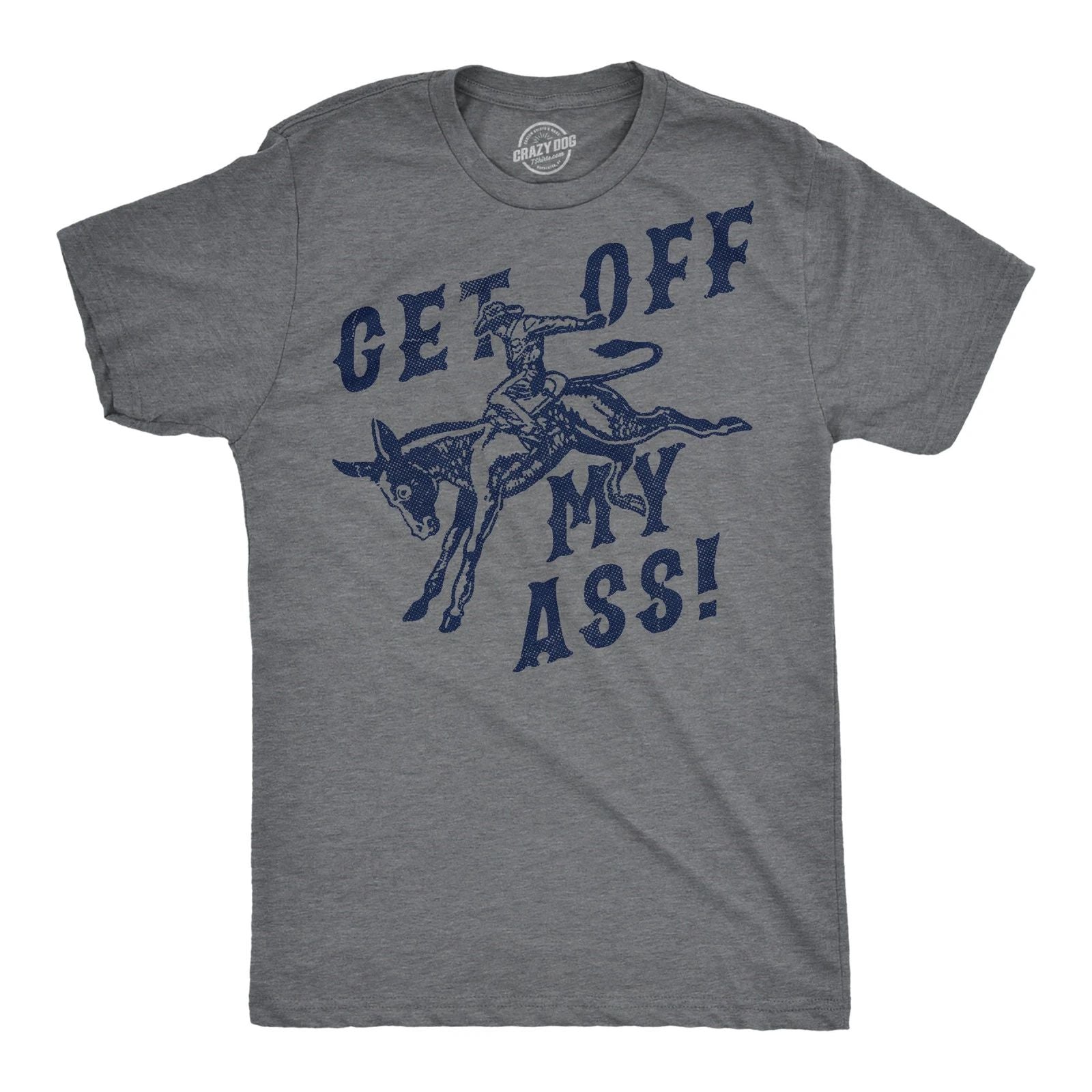 Mens Funny T Shirts Get Off My as Sarcastic Donkey Graphic Novelty Tee for Men Unisex T-shirt, Sweatshirt, Hoodie, Long Sleeve Tee - T-Shirt, Sweatshirt, Hoodie