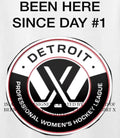 Been Here Since Day #1 PWHL Detroit shirt Unisex T-shirt, Sweatshirt, Hoodie, Long Sleeve Tee - T-Shirt, Sweatshirt, Hoodie