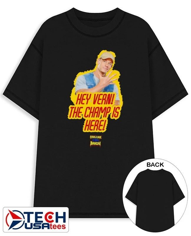 John Cena hey Vern The Champs is here Steel Cage Banzai shirt Unisex T-shirt, Sweatshirt, Hoodie, Long Sleeve Tee - T-Shirt, Sweatshirt, Hoodie
