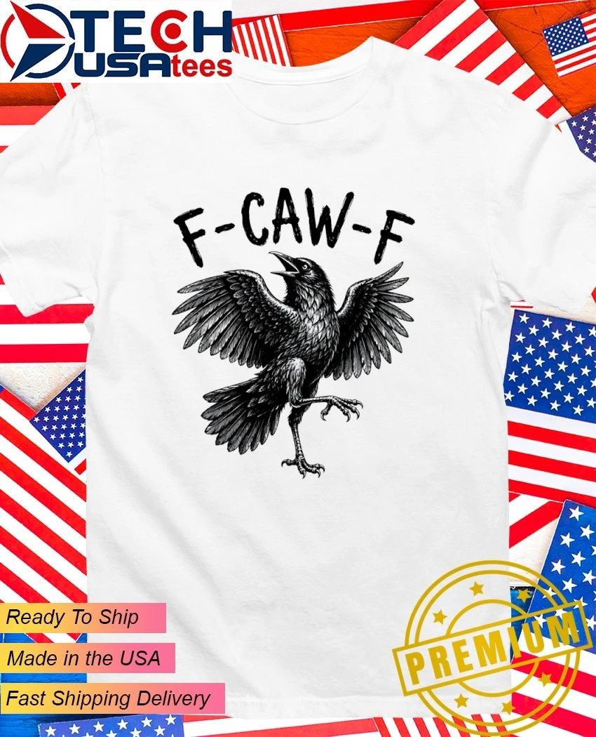 F Caw F Black Crow Joke shirt Unisex T-shirt, Sweatshirt, Hoodie, Long Sleeve Tee - T-Shirt, Sweatshirt, Hoodie