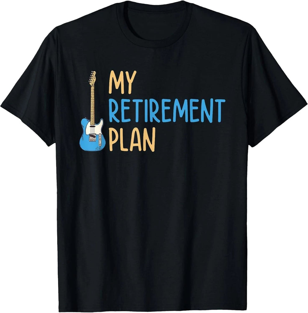 BEST! My Retirement Plan Music Instrument Guitar Player Tee S-3XL Unisex T-shirt, Sweatshirt, Hoodie, Long Sleeve Tee - T-Shirt, Sweatshirt, Hoodie