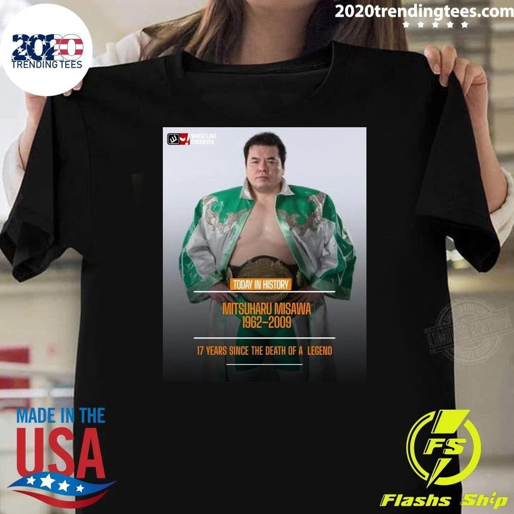 Remembering Mitsuharu Misawa June 18, 1962  June 13, 2009 Shirt Unisex T-shirt, Sweatshirt, Hoodie, Long Sleeve Tee - T-Shirt, Sweatshirt, Hoodie
