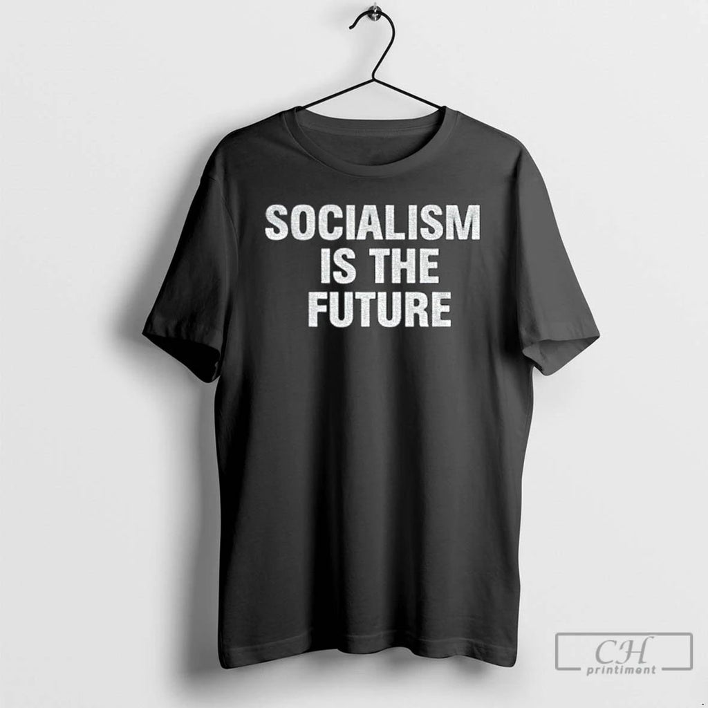 Classic Socialism Is The Future T Shirts Unisex T-shirt, Sweatshirt, Hoodie, Long Sleeve Tee - T-Shirt, Sweatshirt, Hoodie