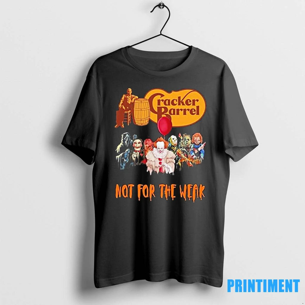 Halloween Horror Characters Cracker Barrel Not For The Weak Tshirts Sweater Unisex T-shirt, Sweatshirt, Hoodie, Long Sleeve Tee - T-Shirt, Sweatshirt, Hoodie