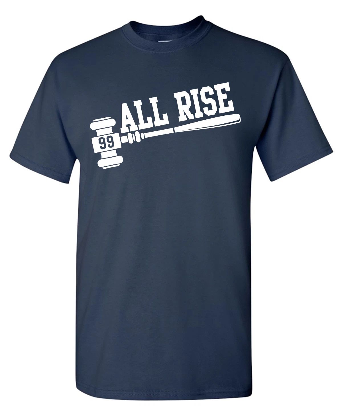 Aaron Judge T Shirt All Rise Yankees 99 Holiday Gift Unisex T-shirt, Sweatshirt, Hoodie, Long Sleeve Tee - T-Shirt, Sweatshirt, Hoodie