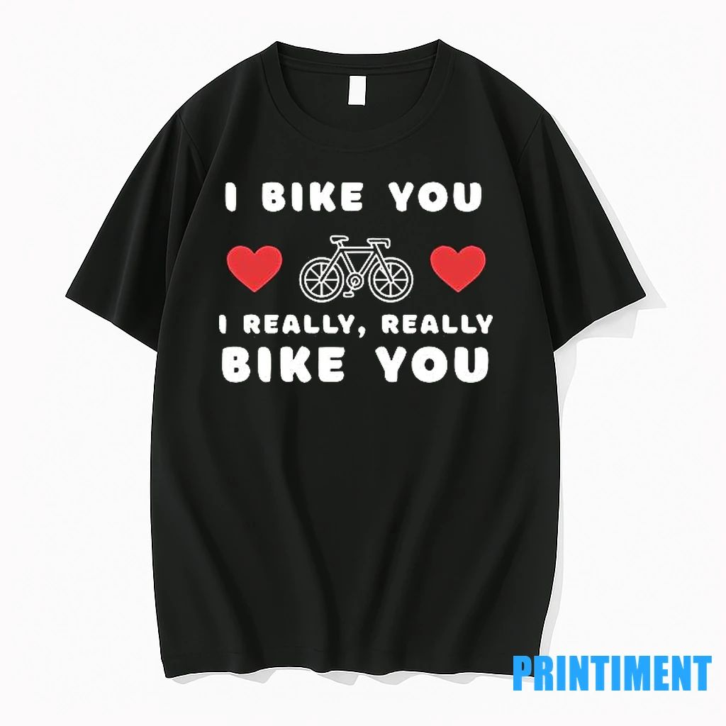 I Bike You I Really Really Bike You Tshirts Sweater Unisex T-shirt, Sweatshirt, Hoodie, Long Sleeve Tee - T-Shirt, Sweatshirt, Hoodie