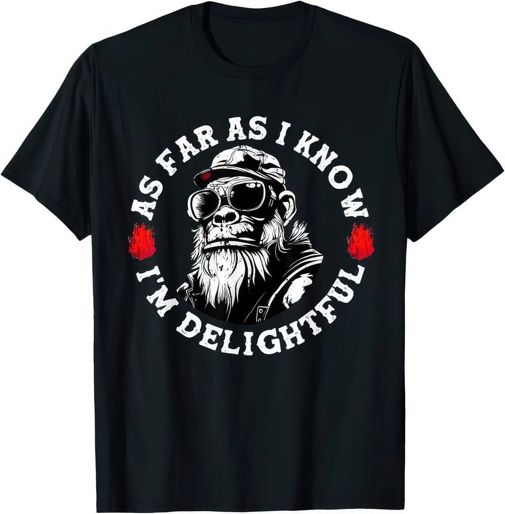 As Far As I Know I'm Delightful Funny Monkey T Shirt Unisex T-shirt, Sweatshirt, Hoodie, Long Sleeve Tee - T-Shirt, Sweatshirt, Hoodie