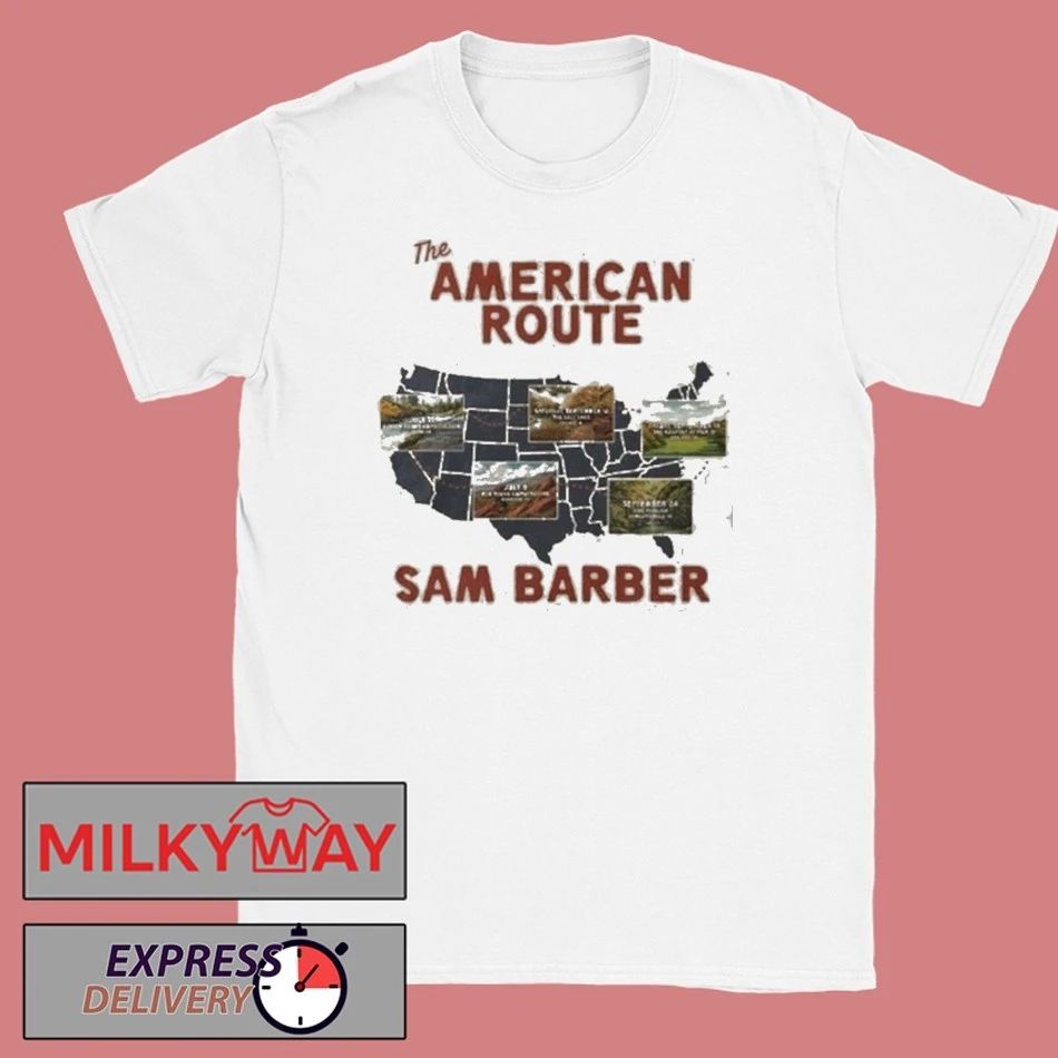 Sam Barber The American Route 2026 Schedule Tour Dates t-Shirt Unisex T-shirt, Sweatshirt, Hoodie, Long Sleeve Tee - T-Shirt, Sweatshirt, Hoodie