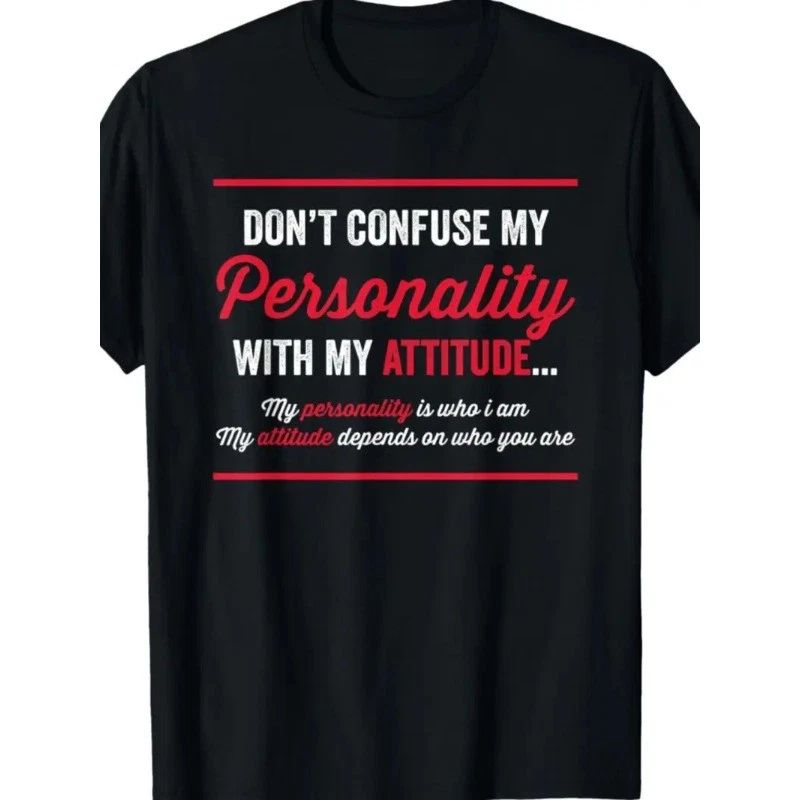 Men'S Funny Sarcastic Novelty T-Shirt - 'Don't Confuse My Personality with My At Unisex T-shirt, Sweatshirt, Hoodie, Long Sleeve Tee - T-Shirt, Sweatshirt, Hoodie