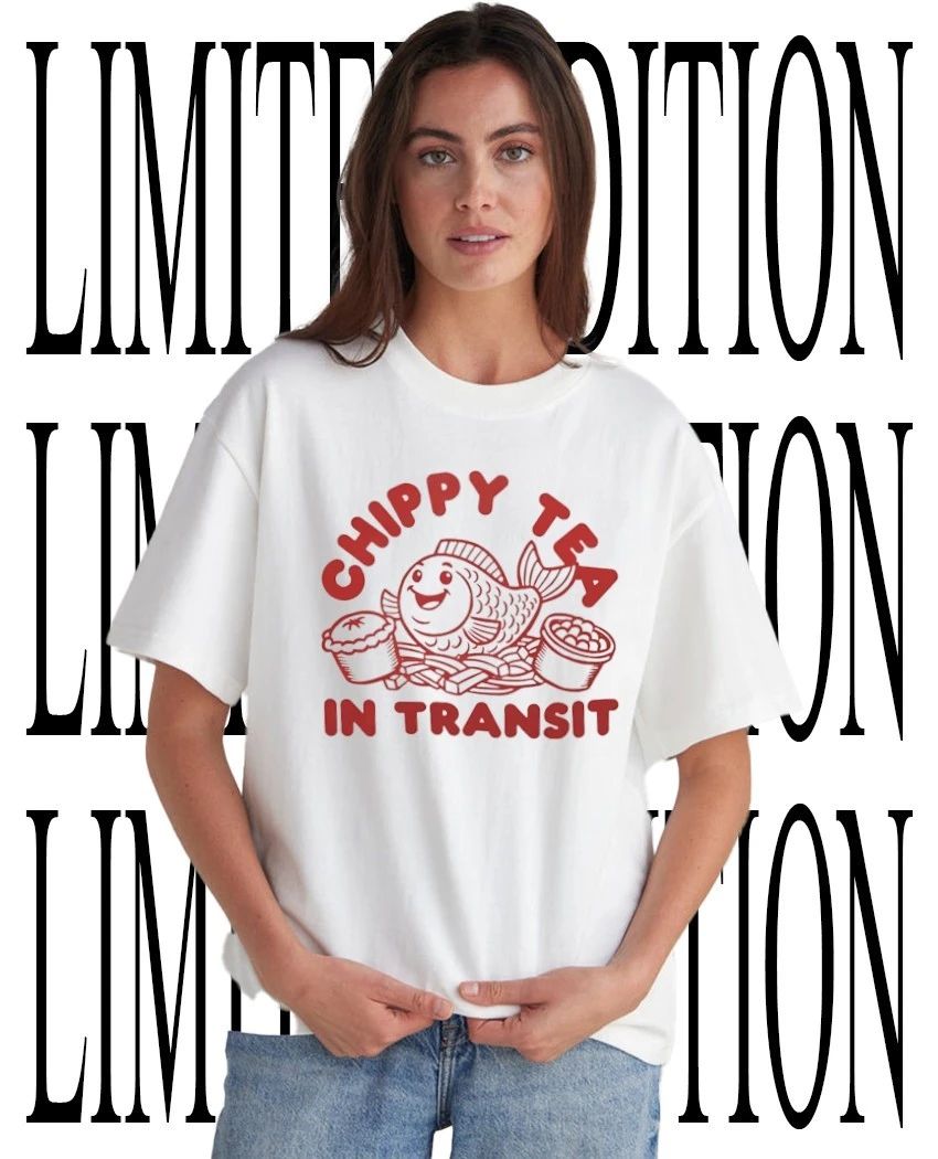Chippy tea in transit shirt Unisex T-shirt, Sweatshirt, Hoodie, Long Sleeve Tee - T-Shirt, Sweatshirt, Hoodie