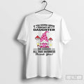 Classic Gnome If You Wanna Argue Contact My Daughter T Shirts Unisex T-shirt, Sweatshirt, Hoodie, Long Sleeve Tee - T-Shirt, Sweatshirt, Hoodie