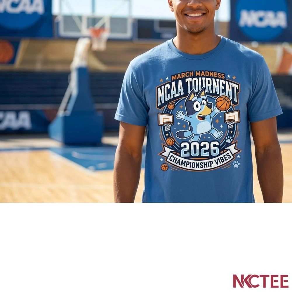 NKCtees 2026 NCAA Tournament basketball Bluey shirt Unisex T-shirt, Sweatshirt, Hoodie, Long Sleeve Tee - T-Shirt, Sweatshirt, Hoodie