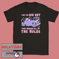 I Am The Big Rat That Makes All Of The Rules Shirt Unisex T-shirt, Sweatshirt, Hoodie, Long Sleeve Tee - T-Shirt, Sweatshirt, Hoodie