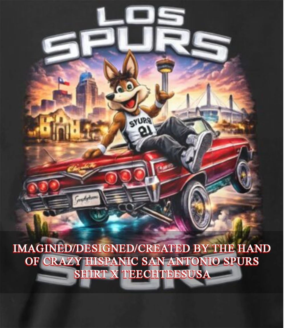 Crazy Hispanic San Antonio Spurs shirt Unisex T-shirt, Sweatshirt, Hoodie, Long Sleeve Tee - T-Shirt, Sweatshirt, Hoodie