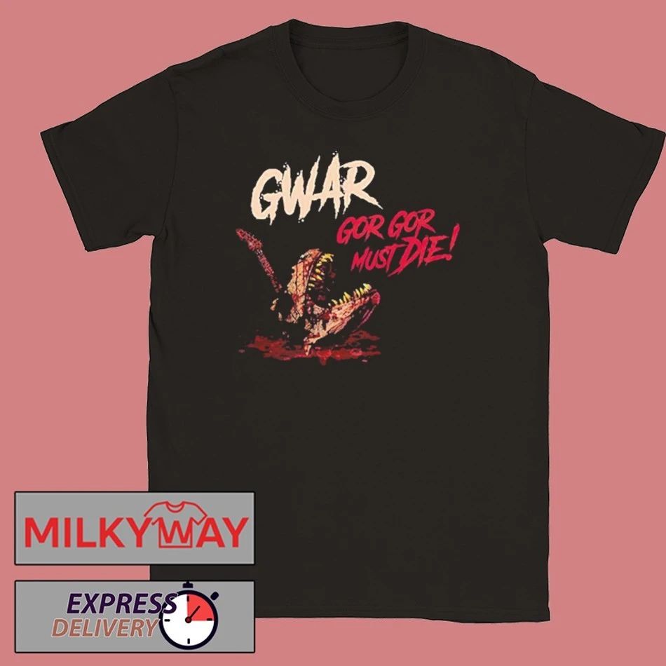 Gwar Band Gor Gor Must Die 2026 Tour Schedule Tour Dates shirt Unisex T-shirt, Sweatshirt, Hoodie, Long Sleeve Tee - T-Shirt, Sweatshirt, Hoodie