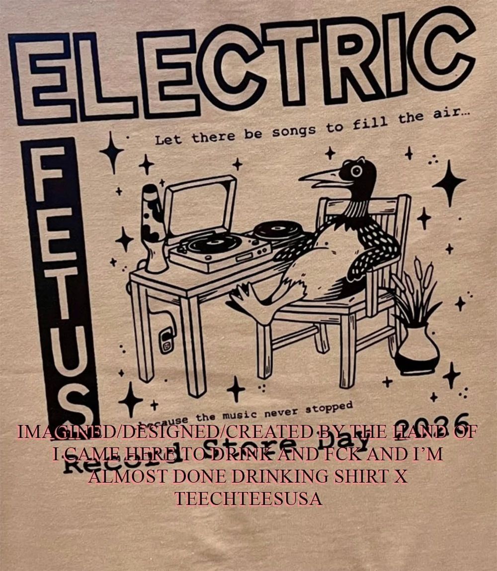 Electric Fetus Record Store Day 2026 shirt Unisex T-shirt, Sweatshirt, Hoodie, Long Sleeve Tee - T-Shirt, Sweatshirt, Hoodie