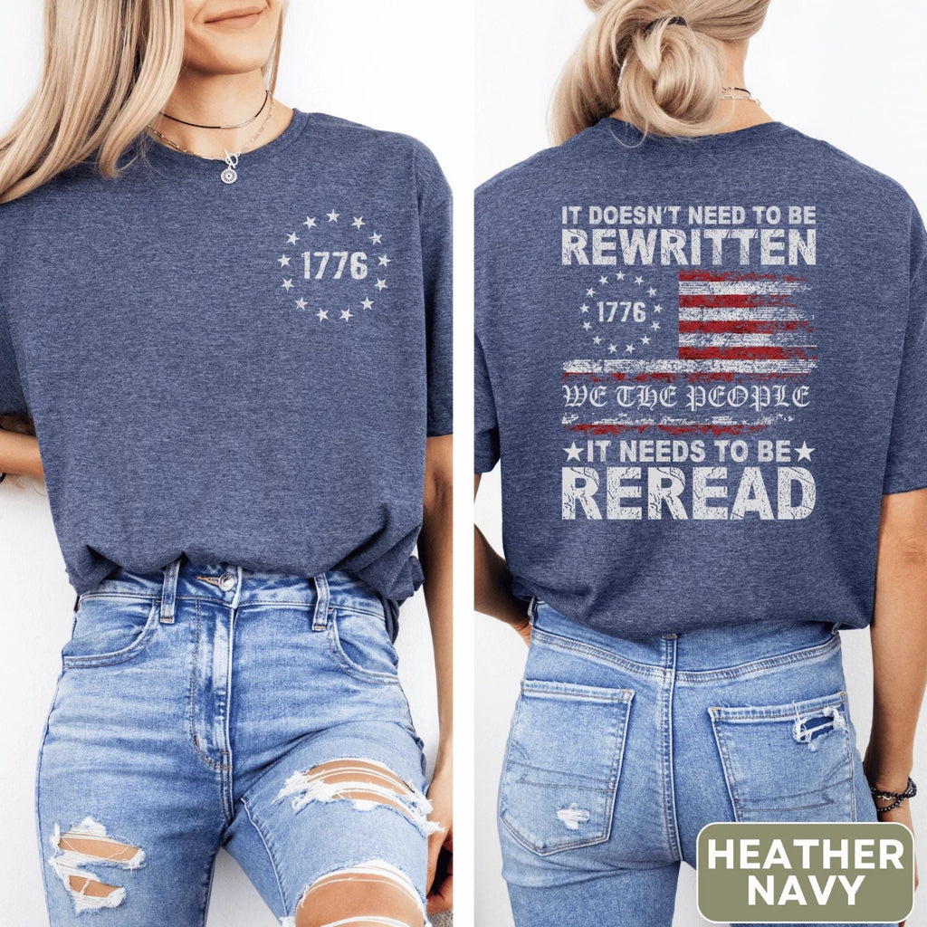 1776 We the People T-Shirt with American Flag It Doesn't Need to Be Rewritten Unisex T-shirt, Sweatshirt, Hoodie, Long Sleeve Tee - T-Shirt, Sweatshirt, Hoodie