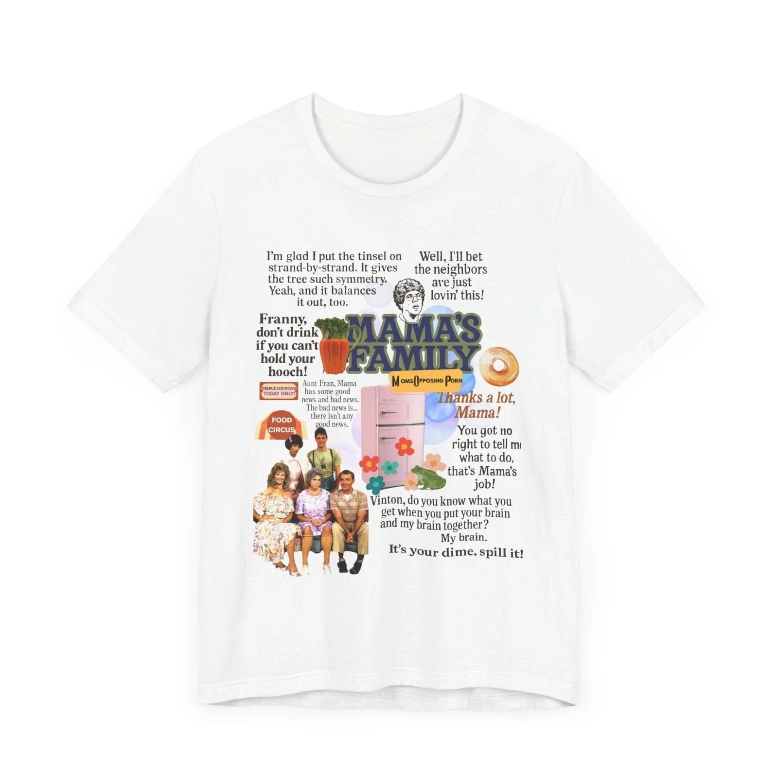 Mama's Family Quotes Unisex T-Shirt Unisex T-shirt, Sweatshirt, Hoodie, Long Sleeve Tee - T-Shirt, Sweatshirt, Hoodie