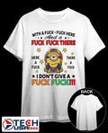 Minion with a fck fck here and a fck fck there I dont give a fck fck shirt Unisex T-shirt, Sweatshirt, Hoodie, Long Sleeve Tee - T-Shirt, Sweatshirt, Hoodie