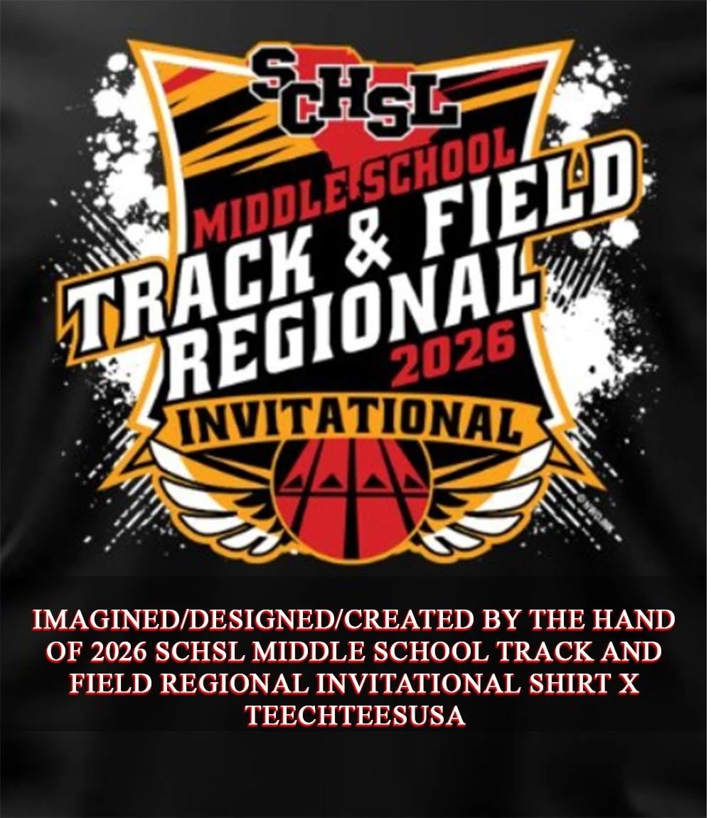 2026 SCHSL Middle School Track and Field Regional Invitational shirt Unisex T-shirt, Sweatshirt, Hoodie, Long Sleeve Tee - T-Shirt, Sweatshirt, Hoodie