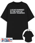 Lucas Ramirez is the son of Manny Ramirez shirt Unisex T-shirt, Sweatshirt, Hoodie, Long Sleeve Tee - T-Shirt, Sweatshirt, Hoodie