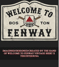 Welcome to Fenway vintage shirt Unisex T-shirt, Sweatshirt, Hoodie, Long Sleeve Tee - T-Shirt, Sweatshirt, Hoodie