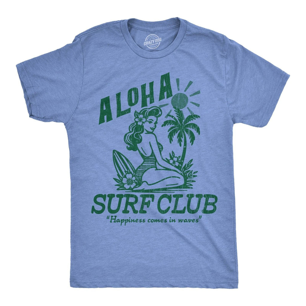 Mens Funny T Shirts Aloha Surf Club Sarcastic Beach Graphic Novelty Tee For Men Unisex T-shirt, Sweatshirt, Hoodie, Long Sleeve Tee - T-Shirt, Sweatshirt, Hoodie