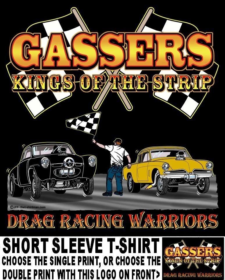 Studebaker Old School Gasser Kings of the Street & Strip Drag Racing T-shirt 16 Unisex T-shirt, Sweatshirt, Hoodie, Long Sleeve Tee - T-Shirt, Sweatshirt, Hoodie