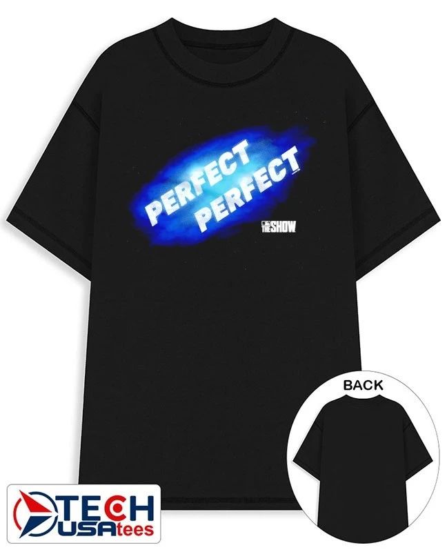 MLB The Show Perfect Perfect shirt Unisex T-shirt, Sweatshirt, Hoodie, Long Sleeve Tee - T-Shirt, Sweatshirt, Hoodie