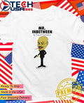 Mr. Inbetween caricature shirt Unisex T-shirt, Sweatshirt, Hoodie, Long Sleeve Tee - T-Shirt, Sweatshirt, Hoodie