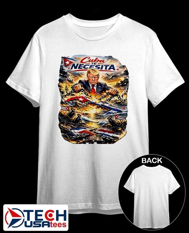 Cuba Te Necesita Trump shirt Unisex T-shirt, Sweatshirt, Hoodie, Long Sleeve Tee - T-Shirt, Sweatshirt, Hoodie