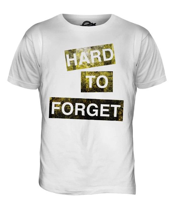 HARD TO FORGET MENS FASHION SLOGAN T-SHIRT TOP SWAG HIPSTER SHORT SLEEVE TRENDY Unisex T-shirt, Sweatshirt, Hoodie, Long Sleeve Tee - T-Shirt, Sweatshirt, Hoodie