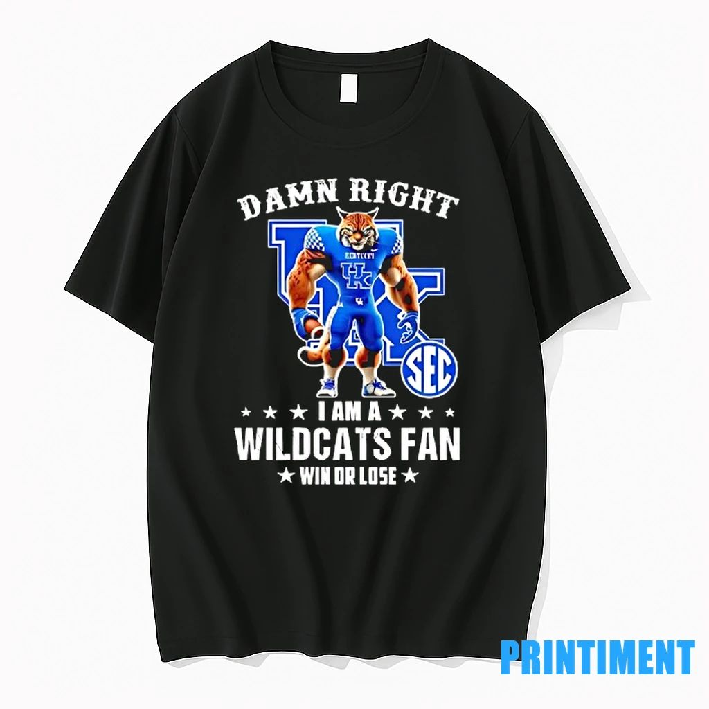 Damn Right I Am A Kentucky Wildcats Fan Win Or Lose Mascot 2025 Tshirts Sweater Unisex T-shirt, Sweatshirt, Hoodie, Long Sleeve Tee - T-Shirt, Sweatshirt, Hoodie