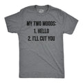 Mens My Two Moods Funny Tee Novelty Humor Shirts Cool Graphic Hilarious T shirt Unisex T-shirt, Sweatshirt, Hoodie, Long Sleeve Tee - T-Shirt, Sweatshirt, Hoodie