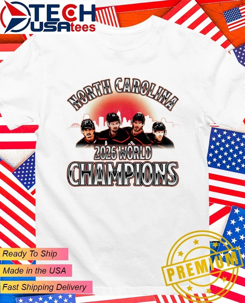 North Carolina Hurricanes 2026 World Champions skyline shirt Unisex T-shirt, Sweatshirt, Hoodie, Long Sleeve Tee - T-Shirt, Sweatshirt, Hoodie