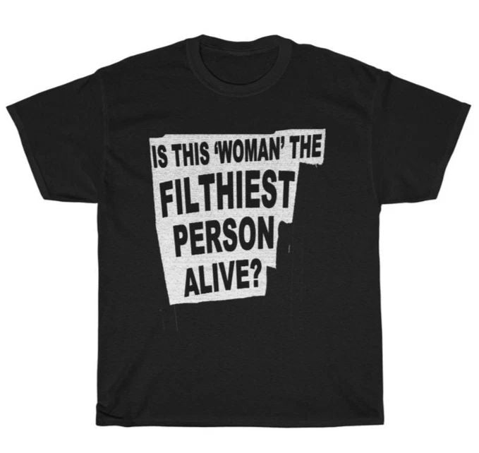 Filthiest Person Alive T-Shirt | John Waters Divine Cult Classic Movie Tee Unisex T-shirt, Sweatshirt, Hoodie, Long Sleeve Tee - T-Shirt, Sweatshirt, Hoodie