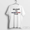 Classic Release The Trumpstein Files T Shirts Unisex T-shirt, Sweatshirt, Hoodie, Long Sleeve Tee - T-Shirt, Sweatshirt, Hoodie