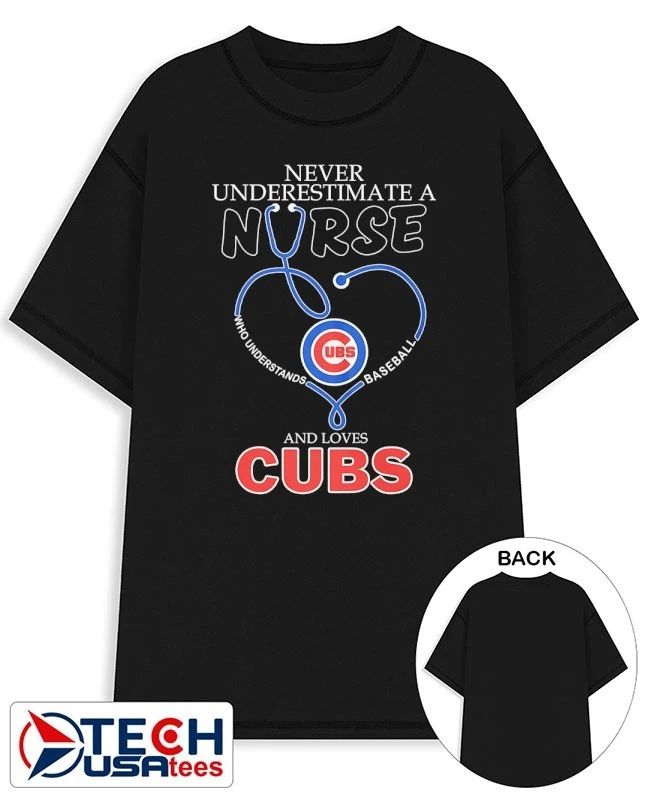 Never underestimate a nurse who understands baseball and loves Chicago Cubs stethoscope shirt - T-Shirt, Sweatshirt, Hoodie