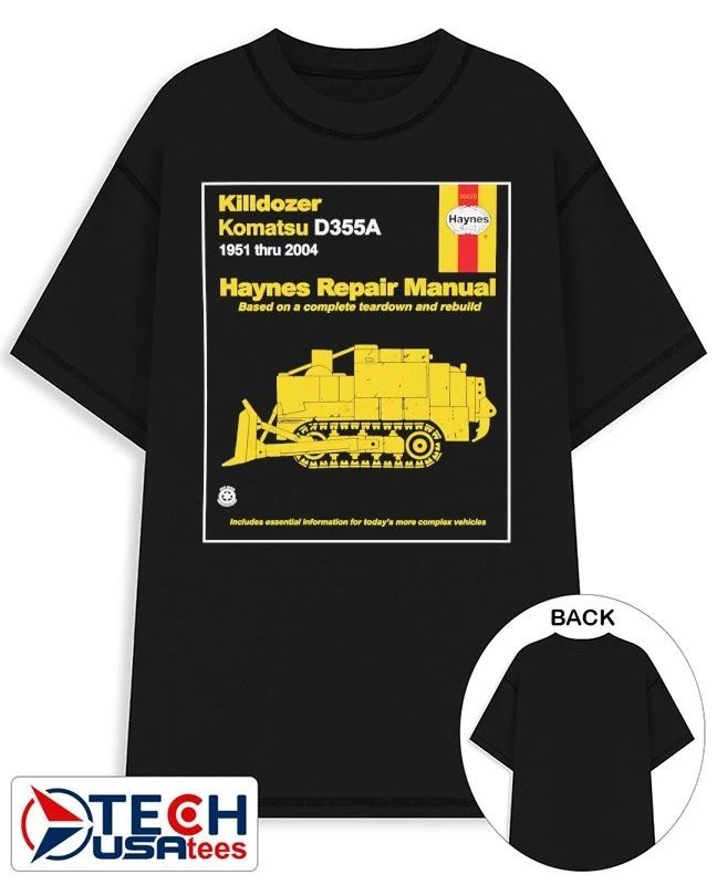 Killdozer Komatsu Haynes Repair Manual shirt Unisex T-shirt, Sweatshirt, Hoodie, Long Sleeve Tee - T-Shirt, Sweatshirt, Hoodie