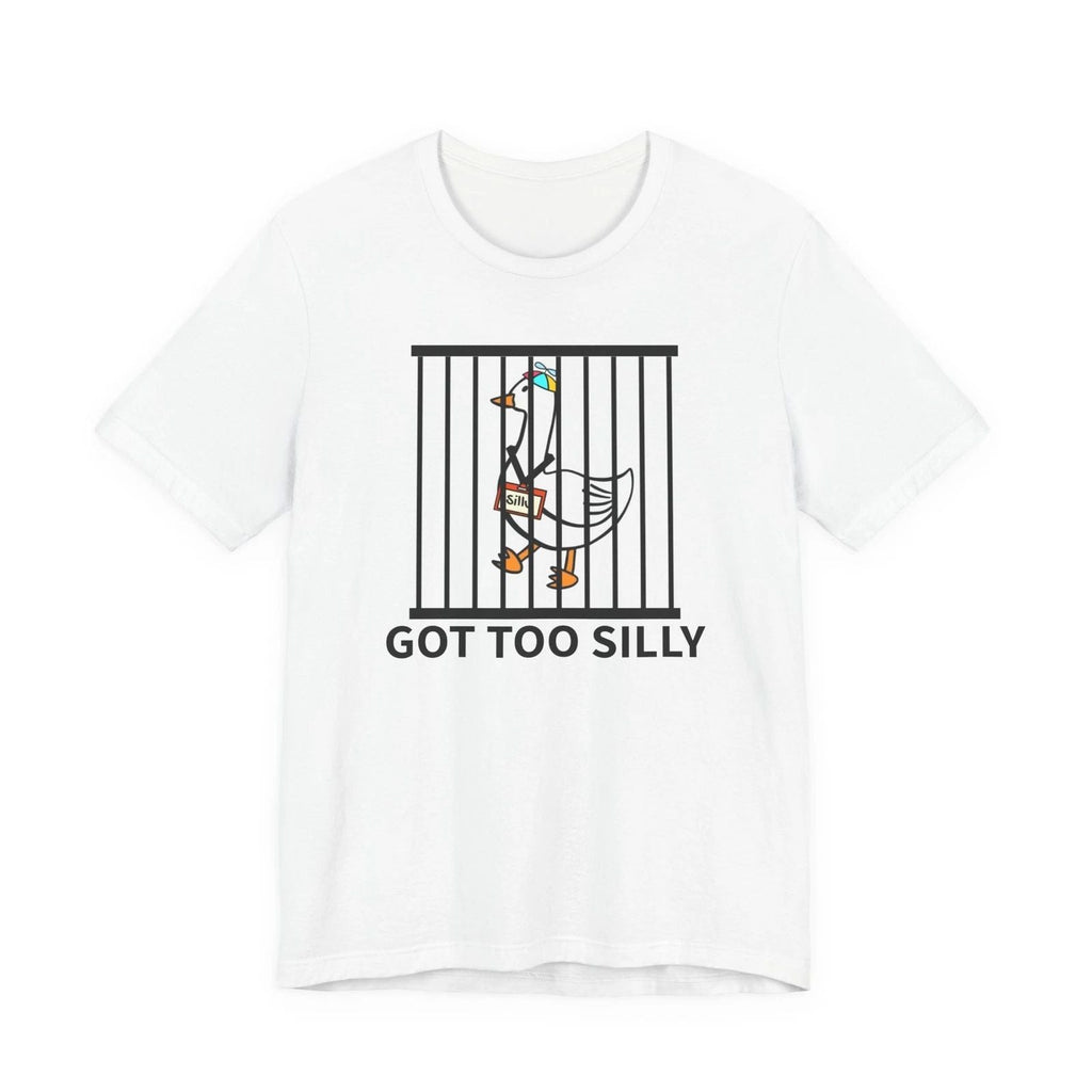 Got too silly goose shirt, silly goose on the loose, funny gift parody Unisex T-shirt, Sweatshirt, Hoodie, Long Sleeve Tee - T-Shirt, Sweatshirt, Hoodie