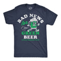Mens Funny T Shirts Bad News For Green Beer Sarcastic St Paddys Day Tee For Men Unisex T-shirt, Sweatshirt, Hoodie, Long Sleeve Tee - T-Shirt, Sweatshirt, Hoodie