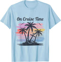 On Cruise Time Cruise Squad Vacation Friends Family Unisex T-Shirt Unisex T-shirt, Sweatshirt, Hoodie, Long Sleeve Tee - T-Shirt, Sweatshirt, Hoodie